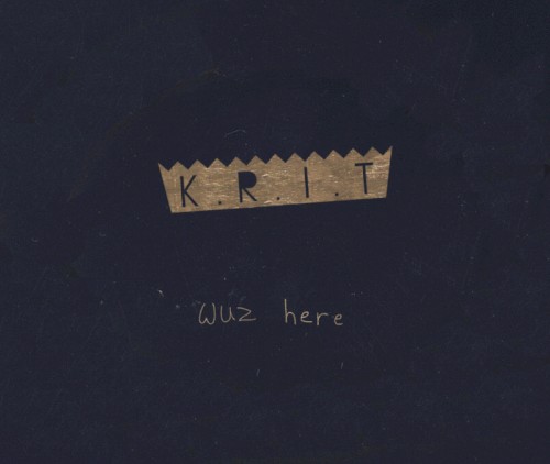 K.R.I.T. Wuz Here cover